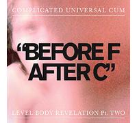 Complicate Universal Cum (Cuc) - Before F After C [Import]