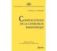 Complications de la chirurgie bariatrique David Nocca (Auteur), Laurent Brunaud (Auteur)