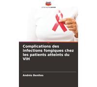 Complications des infections fongiques chez les patients atteints du VIH