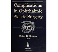 Complications In Ophthalmic Plastic Surgery
