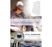 Complications : Notes d'un chirurgien sur une science imparfaite