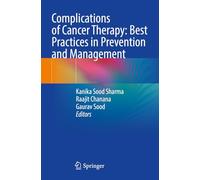 Complications of Cancer Therapy: Best Practices in Prevention and Management