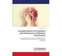 Complications of Diabetes and Advances in Modern Treatments: Comprehensive Overview of Diabetes Mellitus Complications and Advances in Therapeutic Strategies