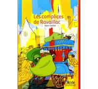 Complices de ravaillac (les) - Alain Bellet - Alcide - broché - Document jeunesse dès 6 ans