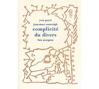 Complicité du divers - Yves Peyré - Fata Morgana - broché - Poésie