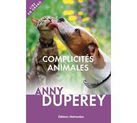 Complicités Animales - Histoires Vraies