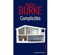 Complicités par Alafair Burke, auteure d'un Couple irréprochable ; thriller domestique
