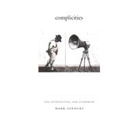 Complicities: The Intellectual and Apartheid (Philosophy and Postcoloniality)
