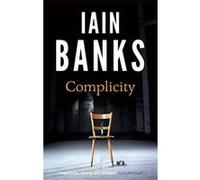 Complicity Banks, Iain (Auteur)
