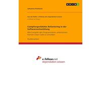 Compliergestütztes Refactoring in der Softwareentwicklung: Wie Compiler den Programmierer unterstützen können Clean Code zu schreiben