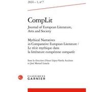 CompLit. Journal of European Literature, Arts and Society Asun López-Varela Azcárate (Editeur du volume), José-Manuel Losada-Goya (Editeur du volume), Brigitte Le Juez (Collection dirigée par)