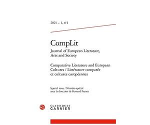 Complit N.2021 1 - Comparative Literature And European Cultures Littérature Comparée Et Cultures Européennes