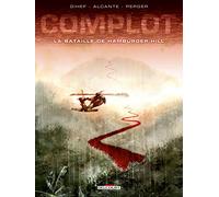 Complot T03: La Bataille de hamburger Hill