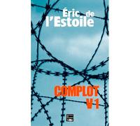 Complot V1 (Poche) - Eric De L'Estoile - Des Falaises - Poche - Roman