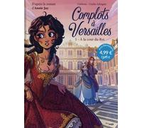 Carbone – Complots à Versailles – Tome 1 : À la cour du roi – Éditions Jungle (OP Petits Prix 2026)