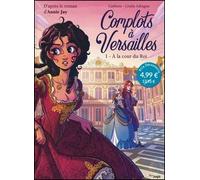 Carbone – Complots à Versailles – Tome 1 : À la cour du roi – Éditions Jungle (OP Petits Prix 2026)