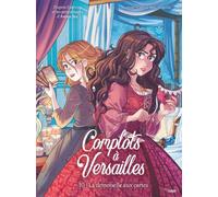 Complots à Versailles - Tome 10