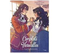Carbone & Annie Jay – Complots à Versailles Tome 3 : L'Aiguille empoisonnée – Éditions Jungle