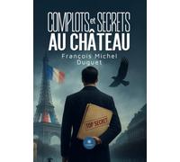 Complots et secrets au château