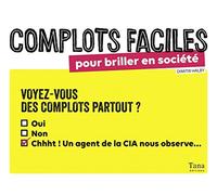 Complots faciles pour briller en société