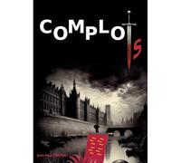 Complots: La fin justifie les moyens