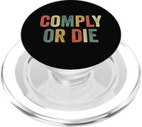 Comply Or Die Funny Meme Police Activist Viral Blague Policing PopSockets PopGrip pour MagSafe