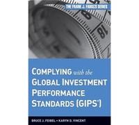 Complying with the Global Investment Performance Standards GIPS by Karyn D. Vincent Performance Services LLC Vincent Hardcover Book Inconnu (Auteur)
