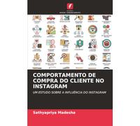 COMPORTAMENTO DE COMPRA DO CLIENTE NO INSTAGRAM: UM ESTUDO SOBRE A INFLUÊNCIA DO INSTAGRAM
