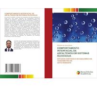 COMPORTAMENTO INTERFACIAL DE ASFALTENOS EM SISTEMAS ÓLEO/ÁGUA: ESTUDOS CINÉTICOS E DE EQUILÍBRIO VIA TENSIOMETRIA DEGOTA PENDENTE