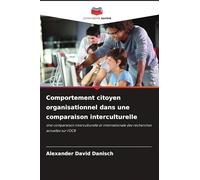 Comportement citoyen organisationnel dans une comparaison interculturelle