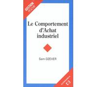Comportement d'achat industriel (le) - DZEVER/SAM - Economica - Poche - Livre