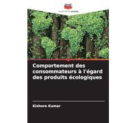 Comportement des consommateurs à l'égard des produits écologiques