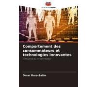 Comportement Des Consommateurs Et Technologies Innovantes (French Edition)