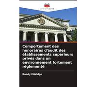 Comportement des honoraires d'audit des établissements supérieurs privés dans un environnement fortement réglementé