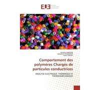 Comportement des polymères Chargés de particules conductrices Analyse electrique, thermique et thermomécanique - Khadija Maaroufi - Universitaires Europeennes - broché - Livre