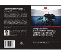 Comportement D'information Politique, Ignorance Politique Et Participation Au Vote