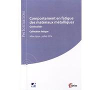 Comportement En Fatigue Des Matériaux Métalliques - Généralités