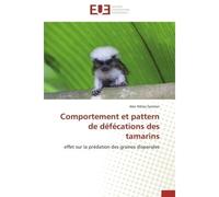 Comportement et pattern de défécations des tamarins - SPROTEN-A - Universitaires Europeennes - broché - Etude