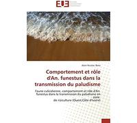 Comportement Et Rôle D'an. Funestus Dans La Transmission Du Paludisme