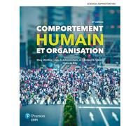 Comportement humain et organisation - 6e édition Manuel + version numérique 1 an - Mary Uhl-Bien - Erpi - broché - Etude