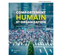 Comportement humain et organisation - 6e édition: Manuel + version numérique 1 an