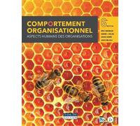 Comportement organisationnel : aspects humains des organisations - Eric Gosselin - Gaetan Morin Cheneliere Education - broché - Etude
