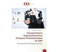 Comportement Organisationnel et Pratiques Professionnelles en GRH Une proposition d'un management pertinent - Ambassa Léonard - Universitaires Europeennes - broché - Essai