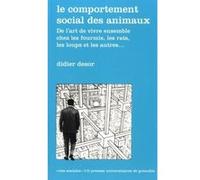 Comportement social des animaux (le) Didier Desor (Auteur)