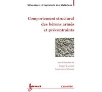 Comportement structural des bétons armés et précontraints (Traité MIM, Série matériaux de construction) - Jean-Luc Clément - Hermes Science Publications - broché - Etude
