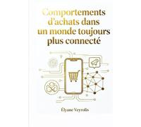 Comportements d’achats dans un monde toujours plus connecté