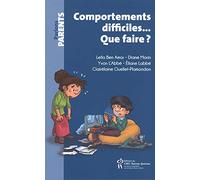 Comportements Difficiles - Que Faire ?