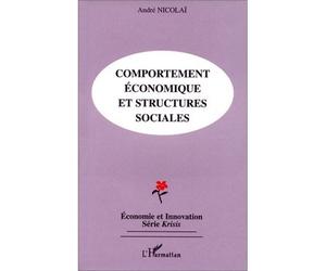 Comportements économiques et structures sociales - Paul Downs Colaizzo - L'harmattan - broché - Livre