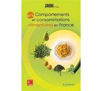 Comportements et consommations alimentaires en France. Enquête CCAF 2004 - CRÉDOC - Technique Et Documentation - broché - Etude