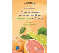 Comportements et consommations alimentaires en France. Enquête CCAF 2007 - CRÉDOC - Technique Et Documentation - broché - Livre